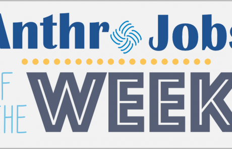 AnthroJobs of the Week, 28 April 2021